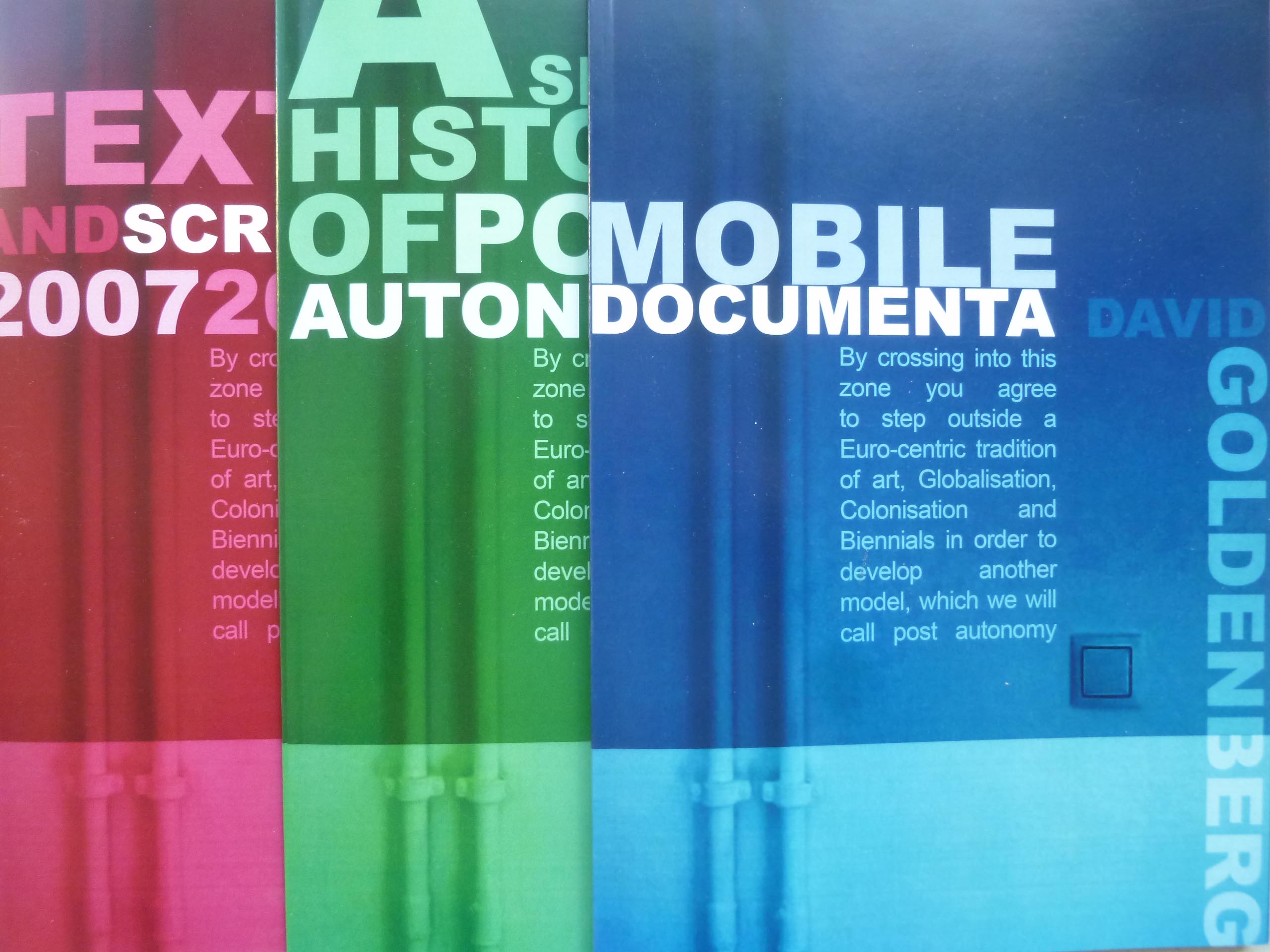  3 booklets - Texts & scripts, A short History of Post Autonomy & Mobile Documenta 1,2 & 3
